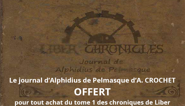 Le Journal d'Alphidius de Pelmasque d'A. CROCHET